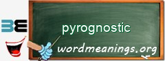 WordMeaning blackboard for pyrognostic